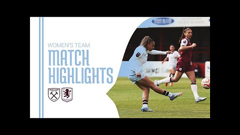 THE WIN STREAK CONTINUES 💥⚽ | West Ham United Women 2-3 Aston Villa Women