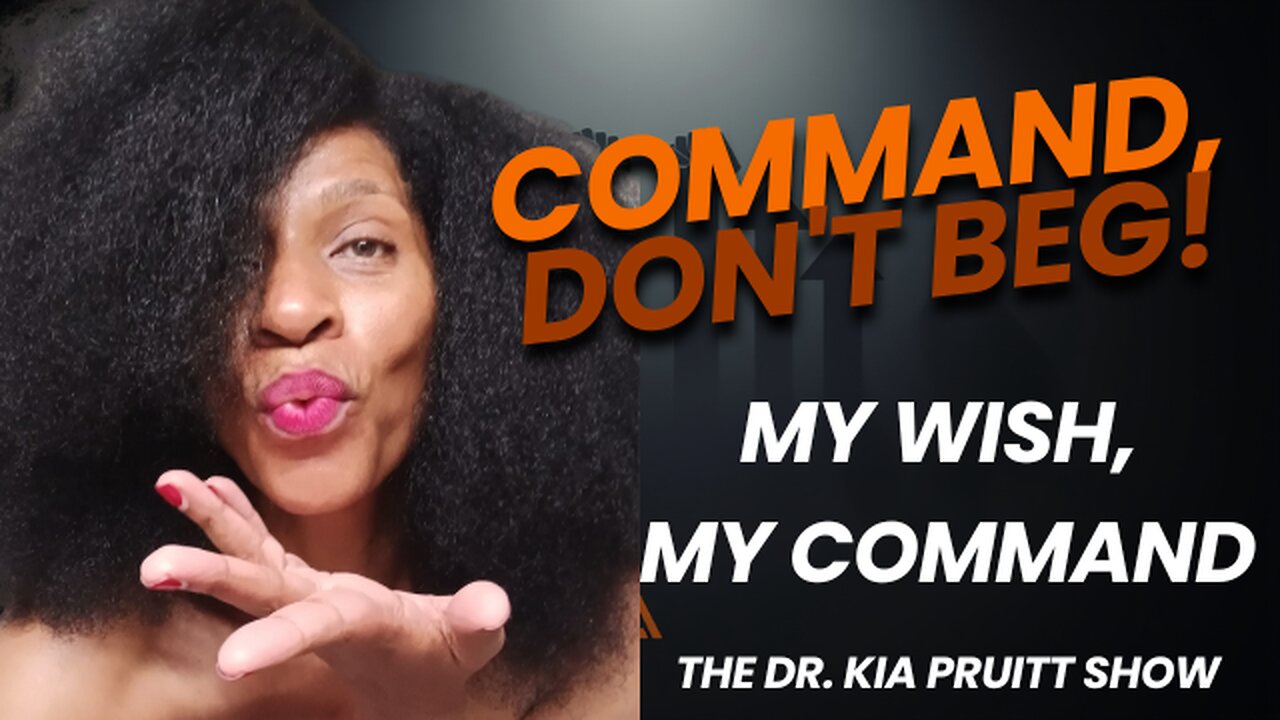 Take Back What Belongs to You! Command Your Inheritance Be Returned! ~Dr. Kia Pruitt & The Eunice
