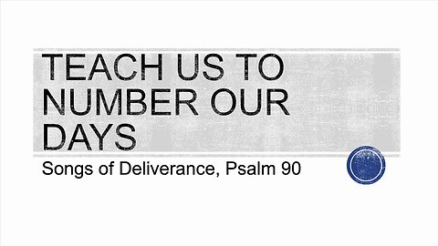 Teach Us To Number Our Days - Brother Brian Johnson