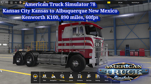 American Truck Simulator 78, Kansas City to Albuquerque New Mexico, Kenworth K100, 890 miles, 60fps