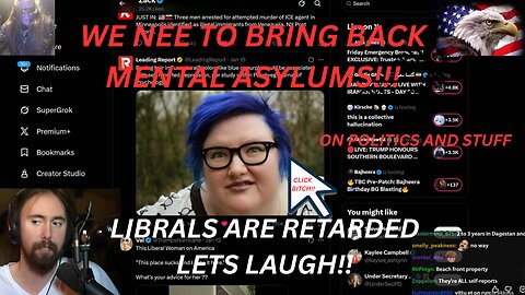 Liberals are retarded, too funny with asmongold. Lets laugh!!