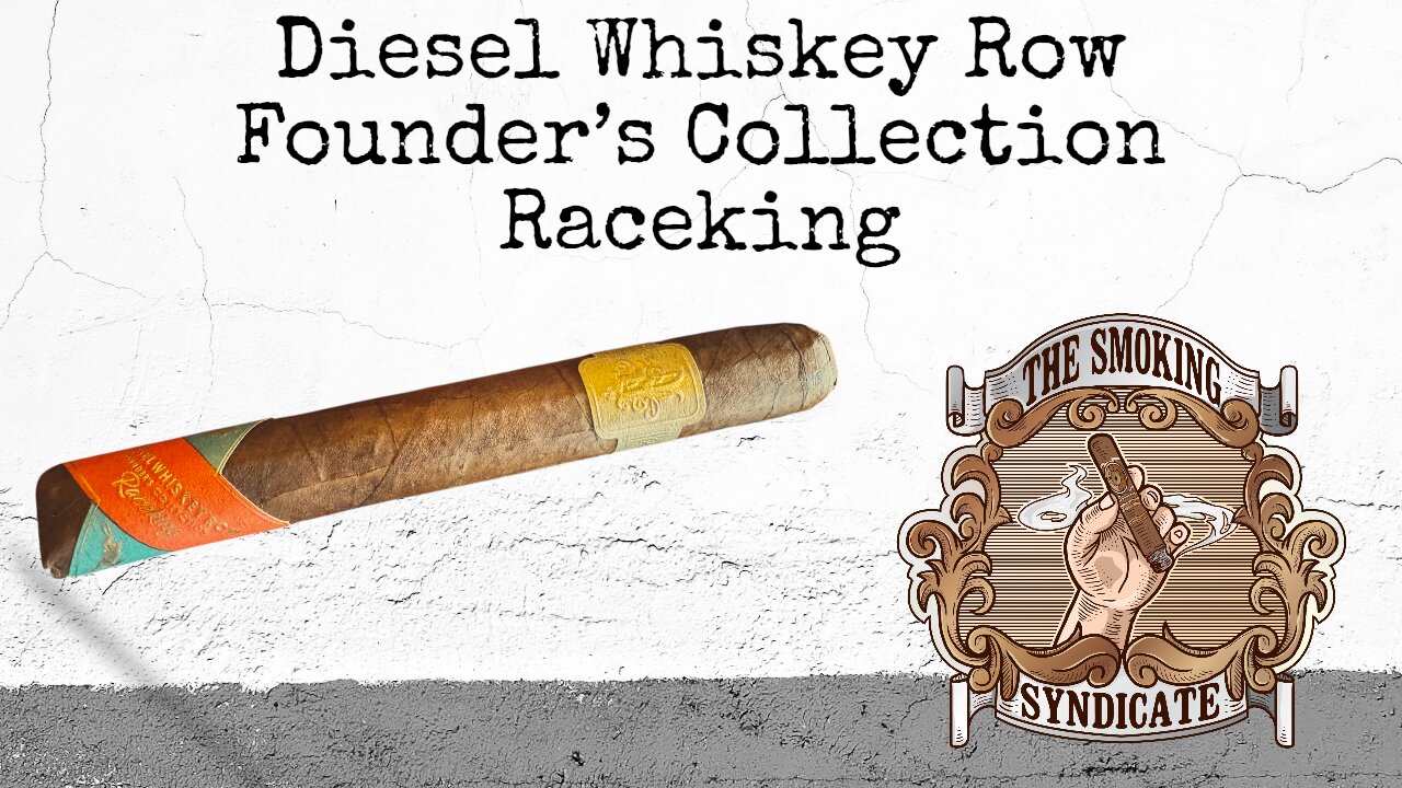 The Smoking Syndicate: Diesel Whiskey Row Founder’s Collection Raceking