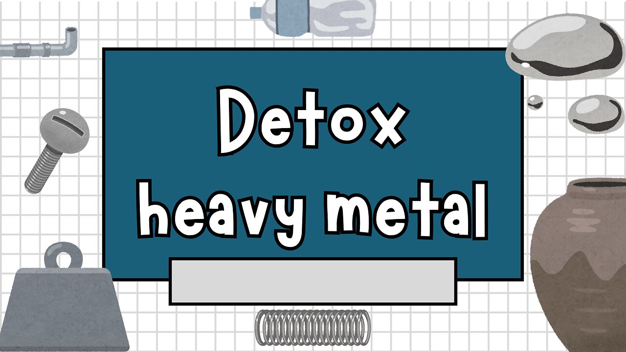 detoxification of heavy metals