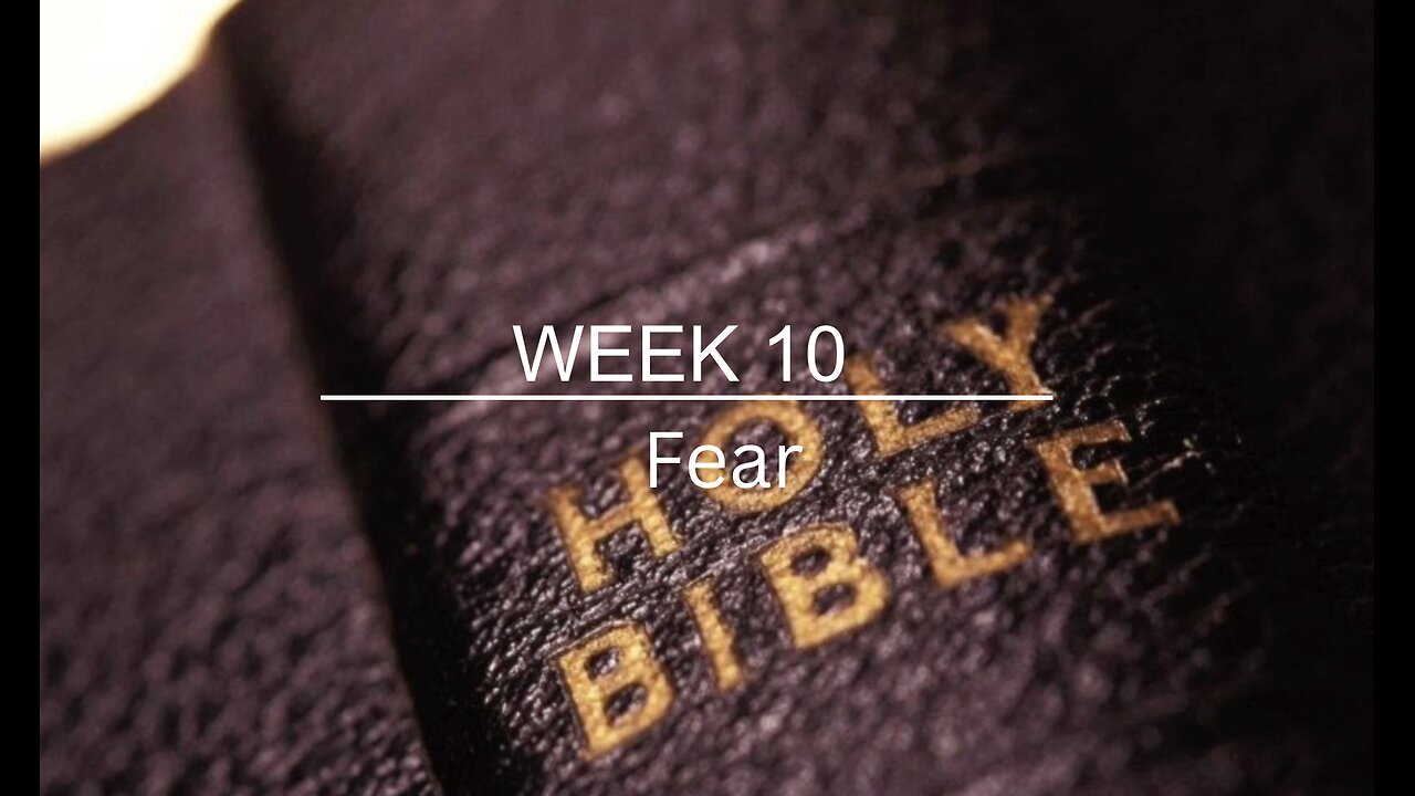 CWW Week 10 - Fear