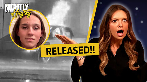 Gender Bender Tesla Terrorist RELEASED (Ep. 40) - Nightly Scroll with Hayley 05/02/2025