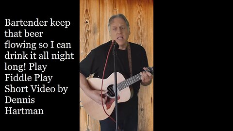 Bartender keep that beer flowing so I can drink it all night long! Play Fiddle Play #originalsong