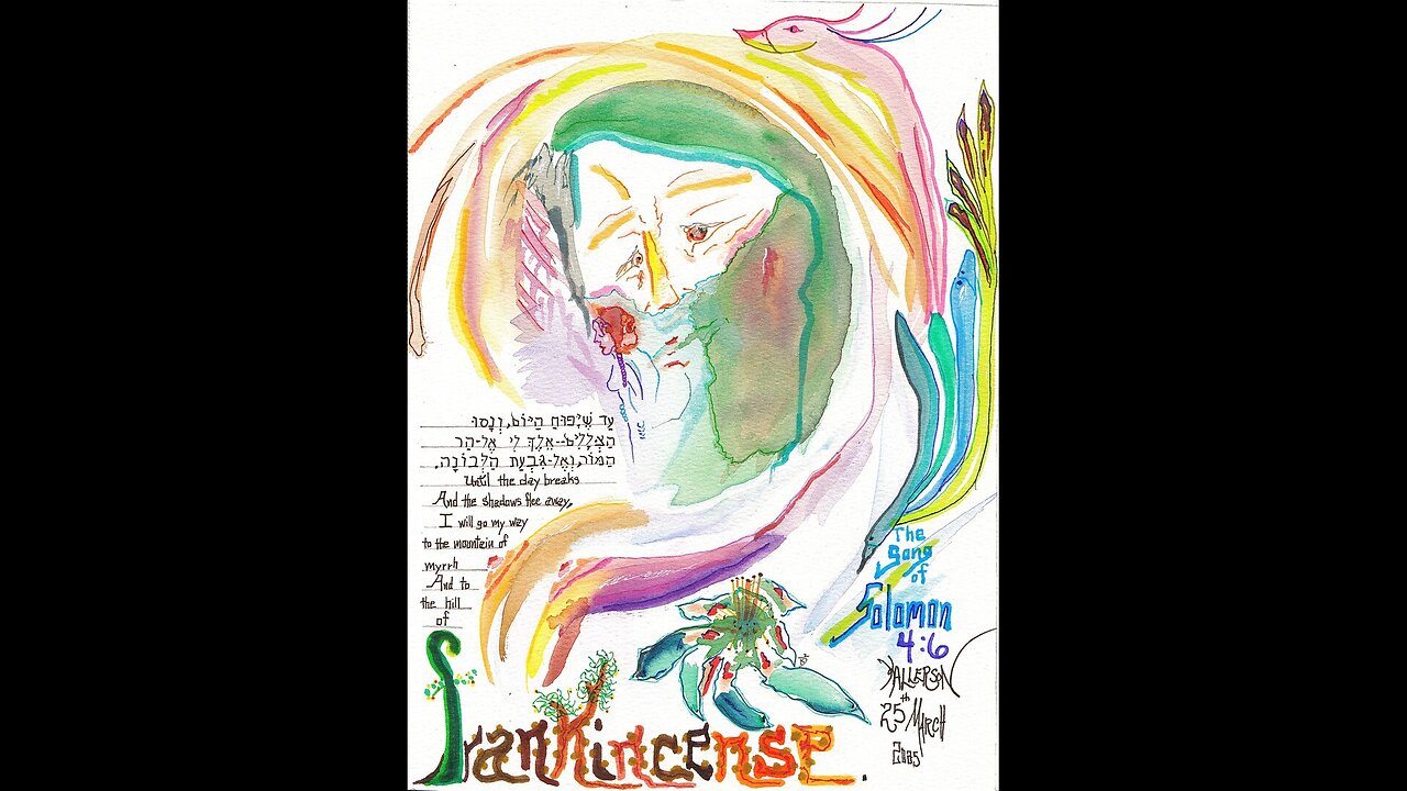 Song of Songs 4:1-6 (Myrrh and Frankincense)