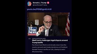 Mark Levin challenges legal dispute around Trump tariffs - May 31, 2025 (Posted by President Trump)