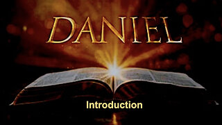560 Book of Daniel - Introduction