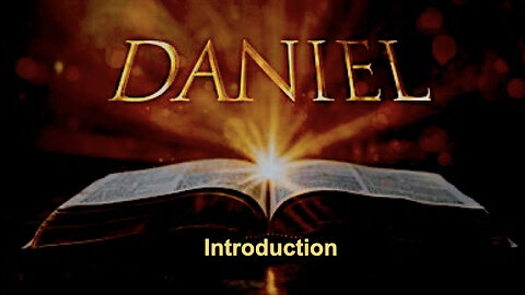 560 Book of Daniel - Introduction