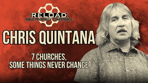 Reload Conference | Chris Quintana - "7 Churches, Some Things Never Change"