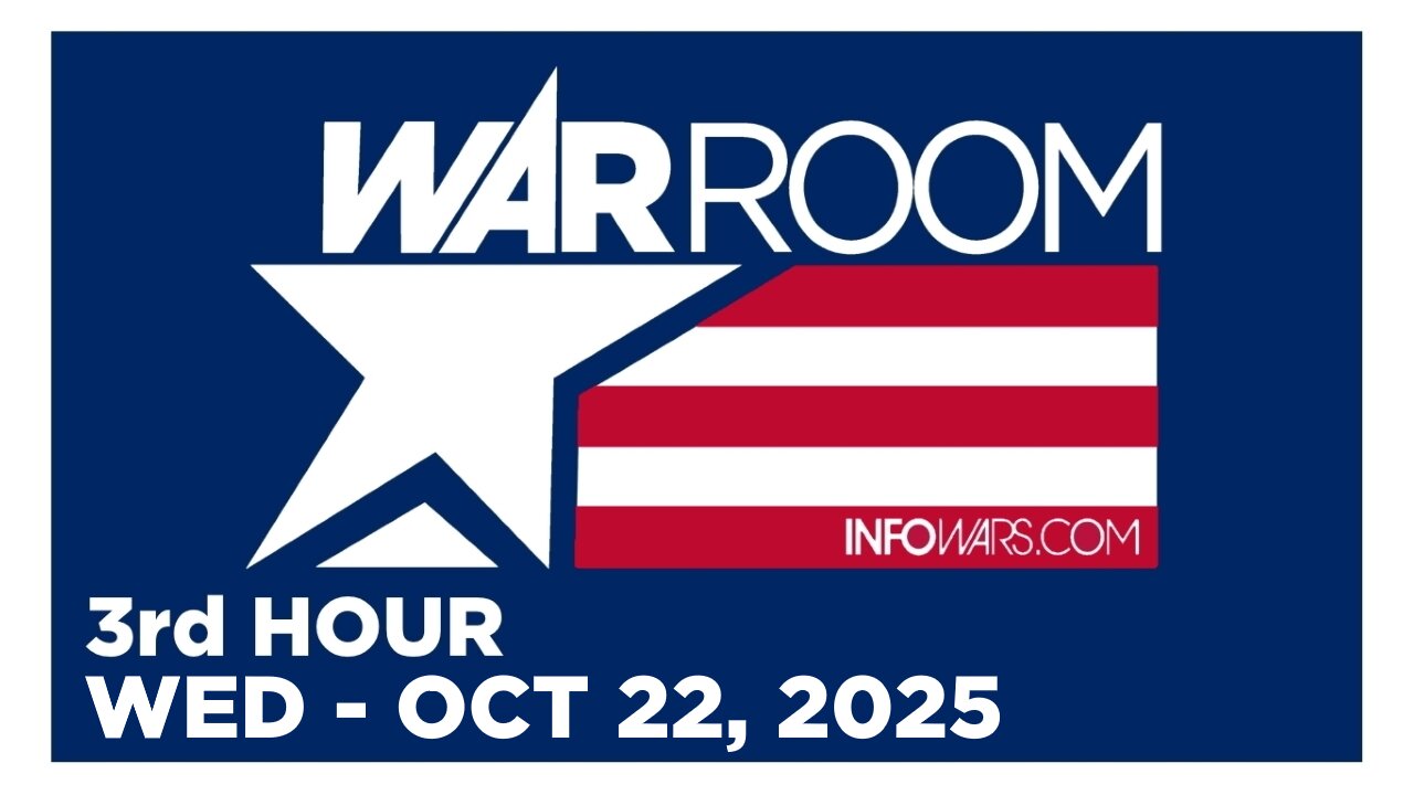 WAR ROOM [3 of 3] Wednesday 10/22/25 • News, Calls, Reports & Analysis • Infowars