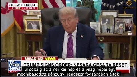 Nesara Gesara - Trump aláírta a pénzügyi rendszer újraindítását