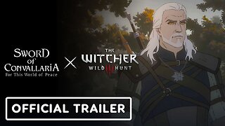 Sword of Convallaria x The Witcher 3: Wild Hunt - Official Collaboration Trailer