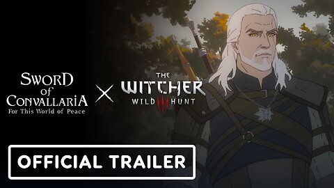 Sword of Convallaria x The Witcher 3: Wild Hunt - Official Collaboration Trailer