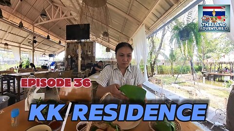 Khon Kaen Residence Restaurant | Episode 36 | Thailand Adventure 13