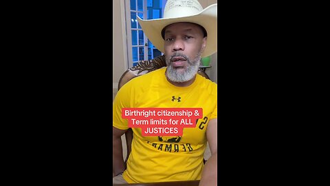 Term limits & birthright Citizenship