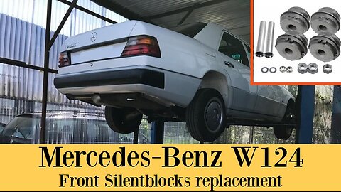 Mercedes-Benz W124 - Front control arm silent block replacement tutorial