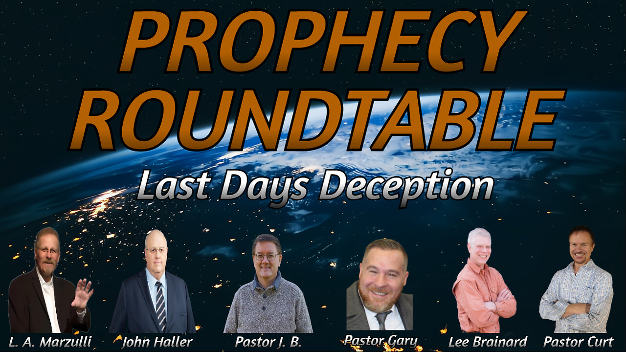 PROPHECY ROUNDTABLE with L.A.Marzulli, John Haller, J.B. Hixson, Gary McKibben, Lee Brainard & Curt