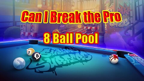 🎱 Can I Break the Pro in 8 Ball Pool?