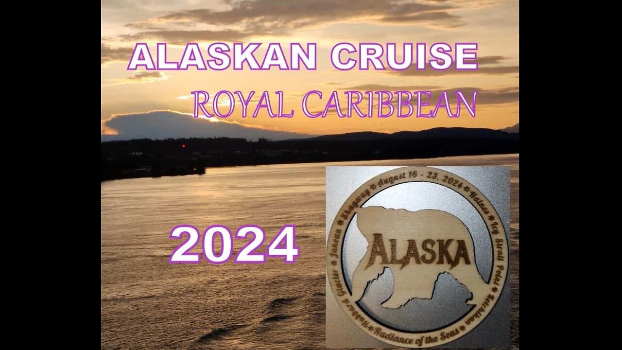 2024 Alaskan Cruise - Royal Caribbean
