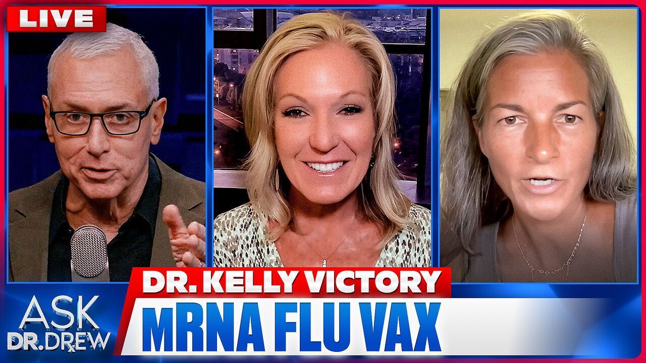 mRNA Flu Vaccine Gets FDA Approval: Safety Data Shows "Higher Observed Death" Says Dr. Jessica Rose w/ Dr. Kelly Victory & Peter Gillooly – Ask Dr. Drew thumbnail