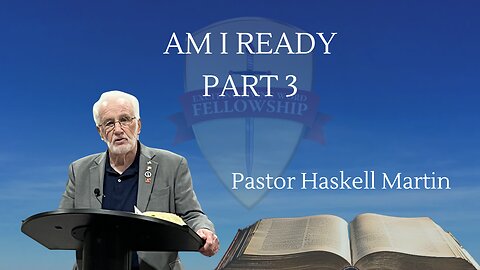 I Am Ready Part 3