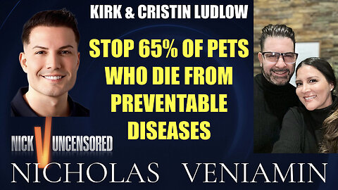 Kirk & Cristin Can Prevent 65% Of Pets Who Die Unnecessary Diseases with Nicholas Veniamin