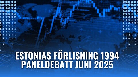 Estonias förlisning år 1994. Paneldebatt juni 2025