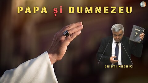 DE LA RELIGIE LA RELAȚIE | EP 15| PAPA și DUMNEZEU | CU CRISTIAN NEGRICI
