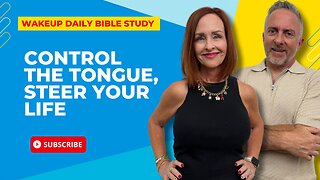 Control the Tongue, Steer Your Life