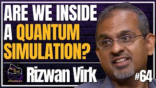 Quantum Clues We’re Not in Base Reality | #64 Rizwan Virk