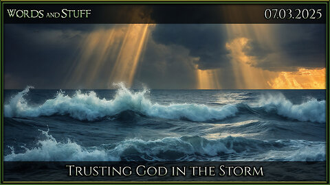 Trusting God in the Storm | Words and Stuff