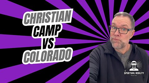 Christian Camp vs. Colorado: A Battle for Faith and Freedom