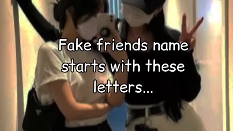 Fake friends name starts with these letters...sub for more #ytshorts #shortvideo #aesthetic