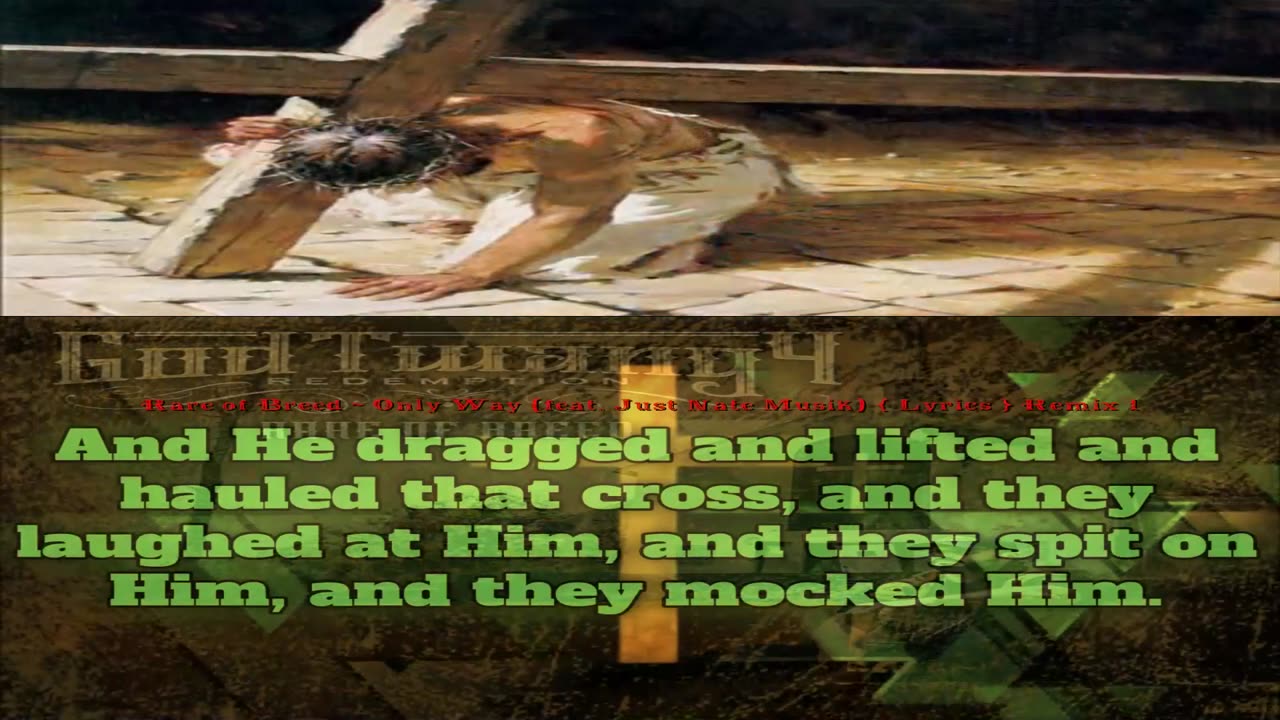 Rare of Breed ~ Only Way (feat. Just Nate Musik) { Lyrics } Remix 1 { Dance Ver. } Christcore