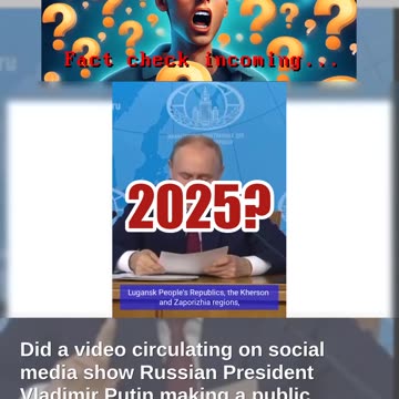 Fact Check: Video Of Putin Speaking About Russian Terms For Ceasefire Is NOT From 2025