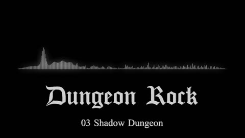 Dungeon Rock Track 03: Shadow Dungeon