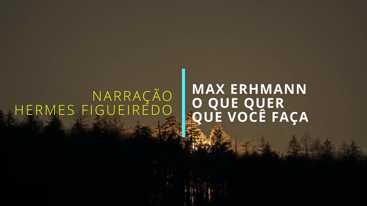 Poesia "O que quer que você faça" | Max Ehrmann