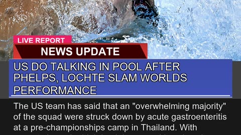 US Do Talking in Pool After Phelps Lochte Slam Wo
