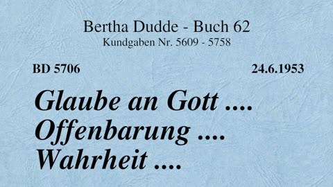 BD 5706 - GLAUBE AN GOTT .... OFFENBARUNG .... WAHRHEIT ....