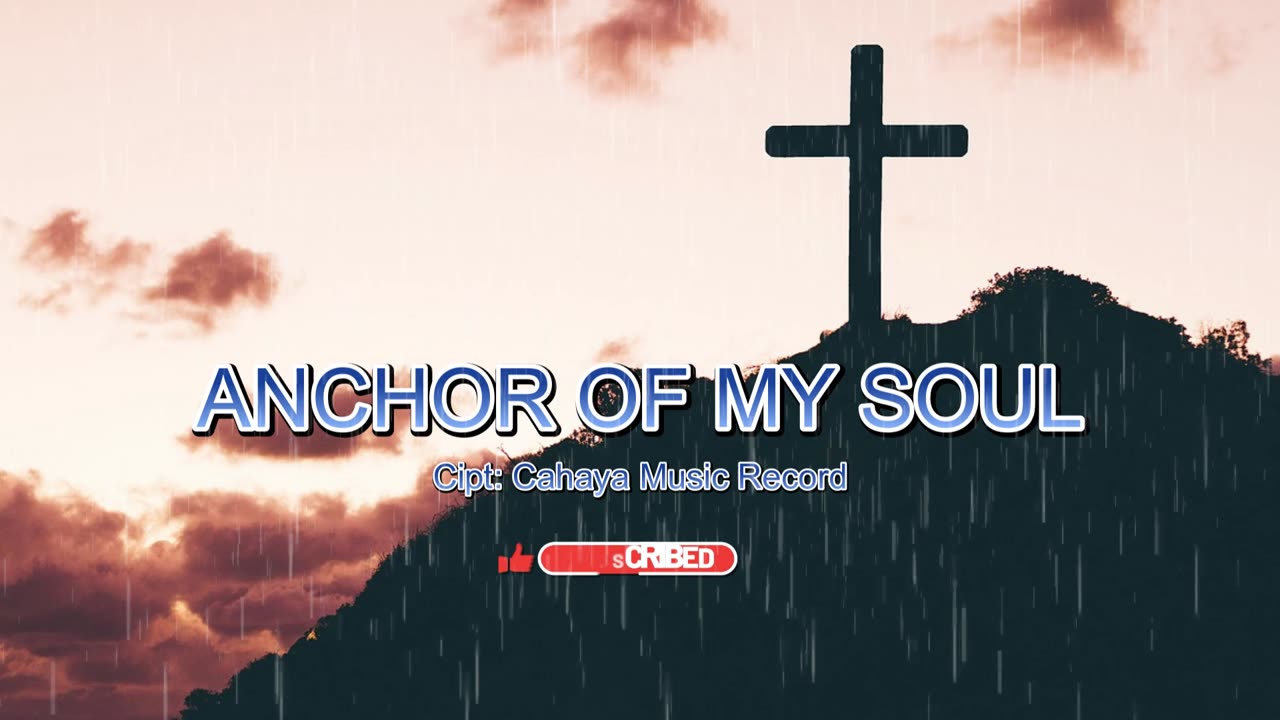 ANCHOR OF MY SOUL