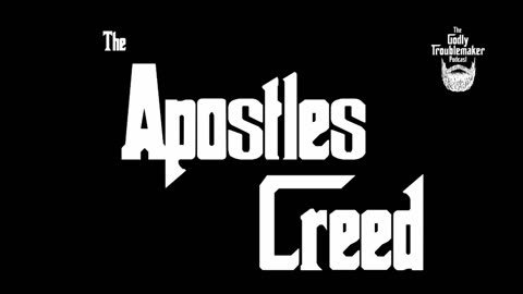 The Apostles Creed
