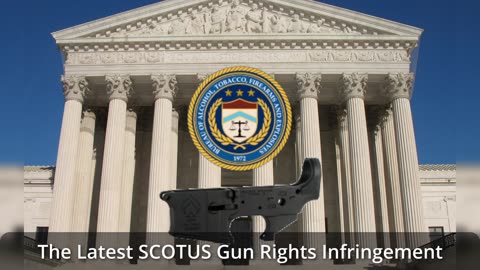 SCOTUS tells ATF they can rewrite the law