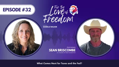 What Comes Next for Taxes and the Fed? with Sean Briscombe | FLF Ep. 32