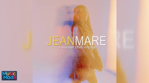 Jean Mare - A Sunset Chill Lounge Voyage (2025)