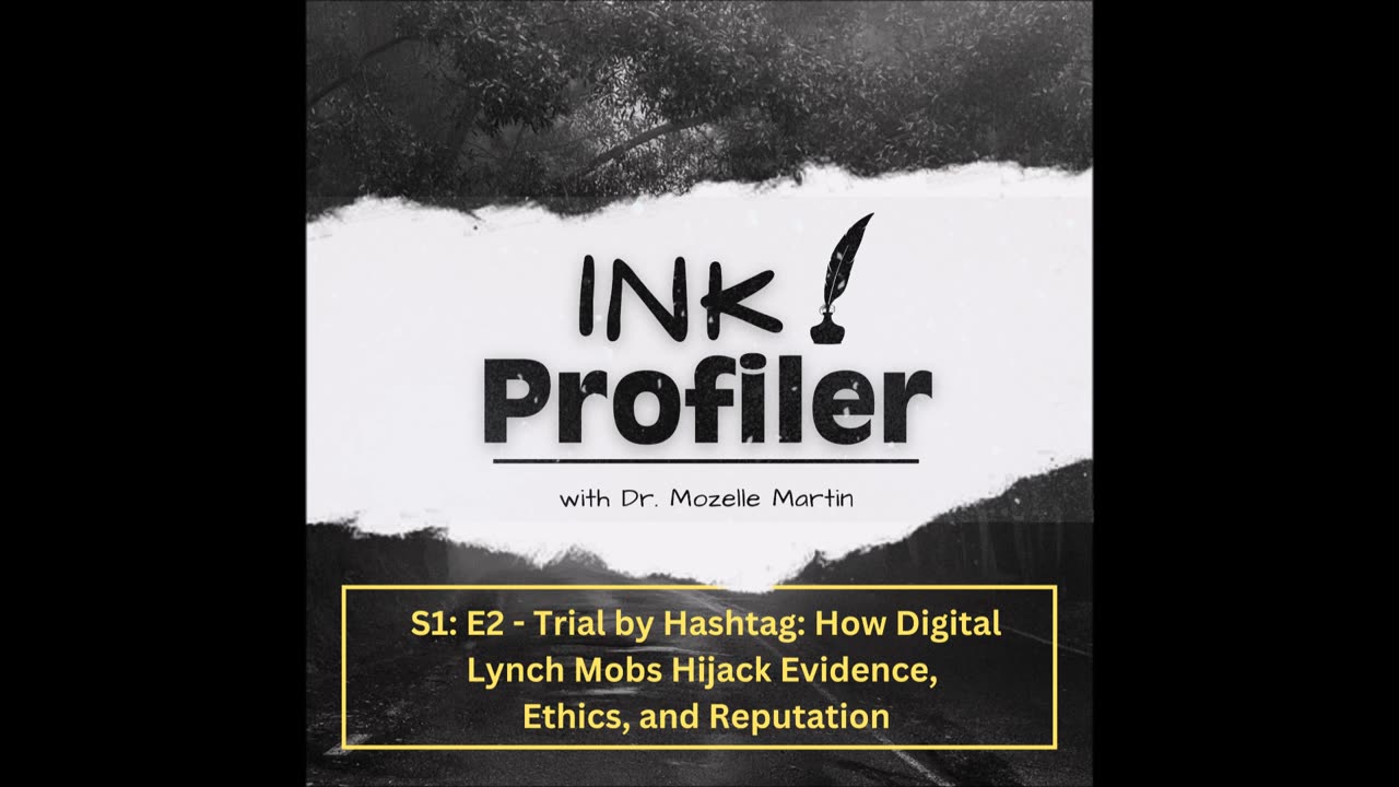 🎙️S1 E2 | Trial by Hashtag: How Digital Lynch Mobs Hijack Evidence, Ethics, and Reputation