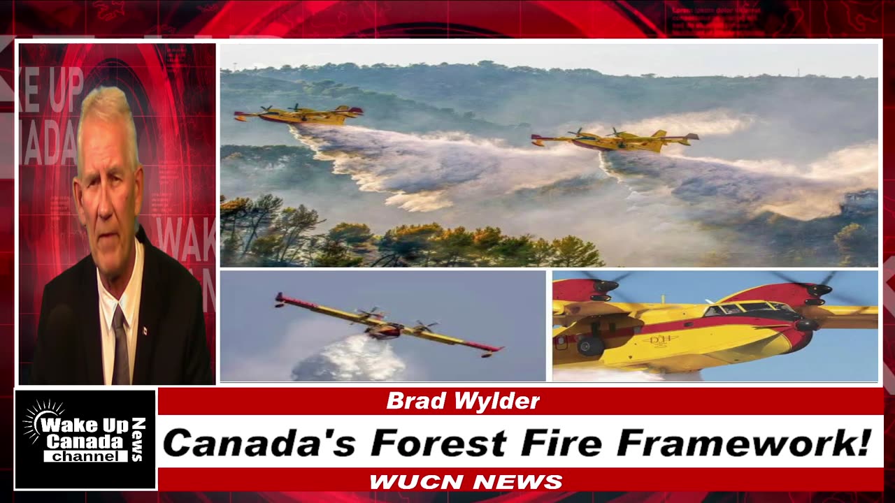 WUCN-Epi#329-Canada's Forest Fire Framework!