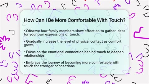 How Can I Be More Comfortable With Touch_ - Better Family Relationships