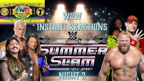 WWE Summer Slam Night 2 Reactions